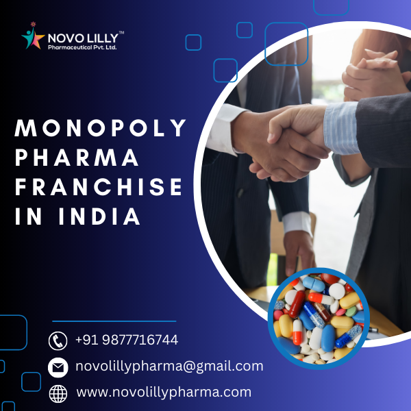 Monopoly Pharma Franchise in India